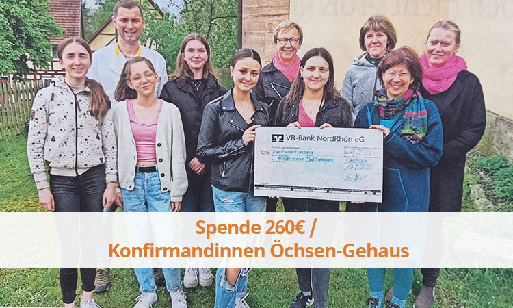 Spende 260€ / Konfirmandinnen Öchsen-Gehaus