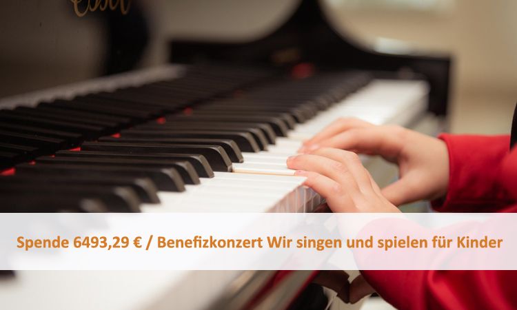 Spende 6493,29 € / Benefizkonzert Wir singen und spielen für Kinder