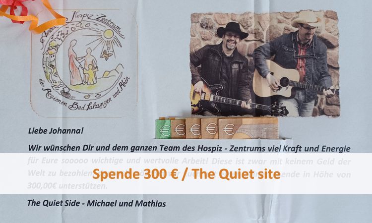 Spende 300 € / The Quiet site