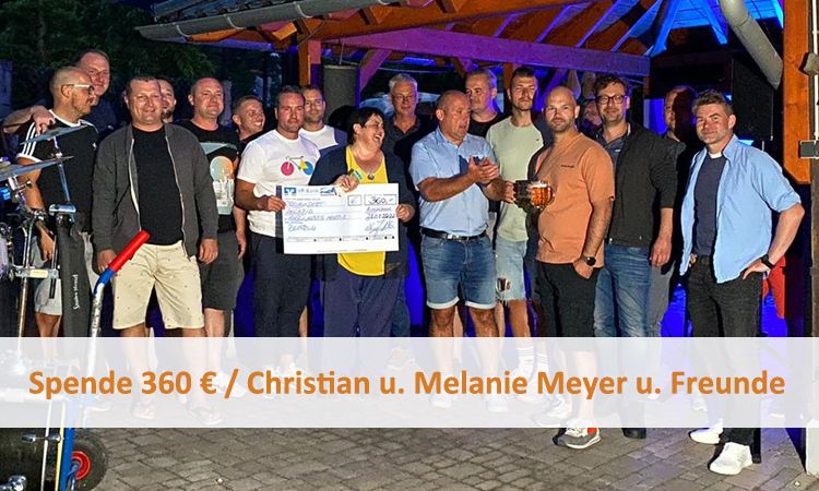 Spende 360 € / Christian u. Melanie Meyer u. Freunde