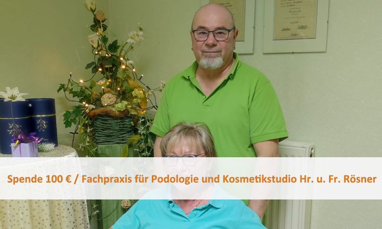 Spende 100 € / Fachpraxis für Podologie und Kosmetikstudio Hr. u. Fr. Rösner