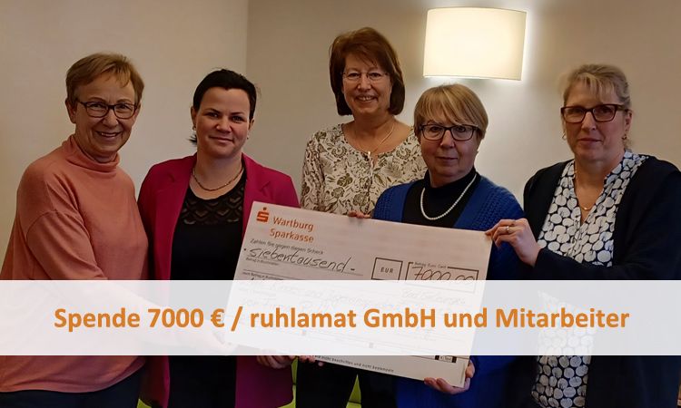Spende 7000 € / ruhlamat GmbH und Mitarbeiter